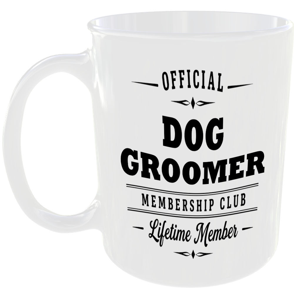 Official Dog Groomer Membership Club Funny Ceramic Mug Pet Lover Birthday