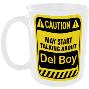 Caution May Start Talking About Del Boy Mug Funny British sitcom characters Cup