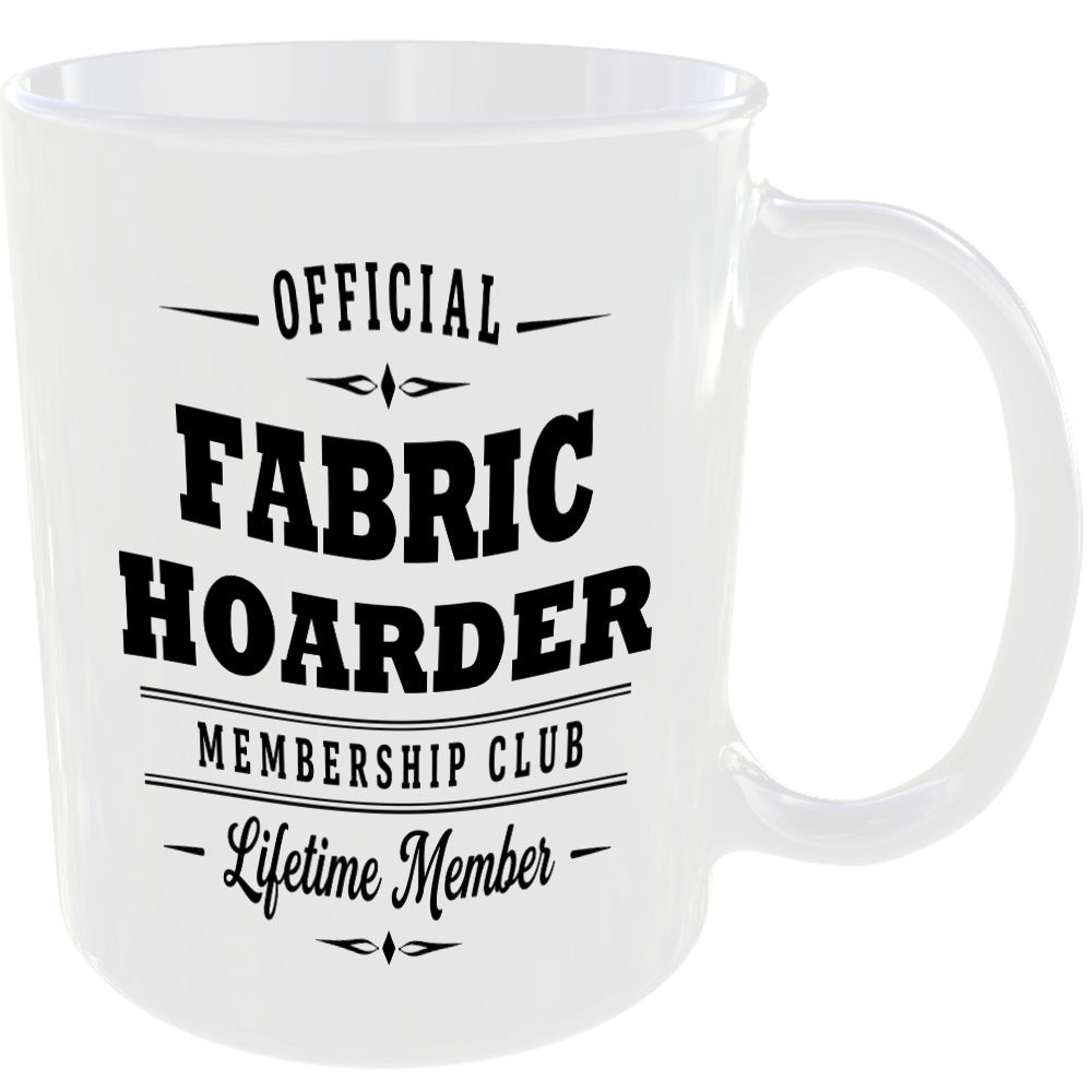 Official Fabric Hoarder Membership Club Funny Ceramic Mug Craft Creative Hobby - Image 2