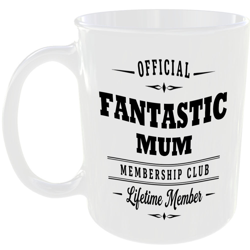 Official Fantastic Mum Membership Club Funny Ceramic Mug Birthday Tea Coffee