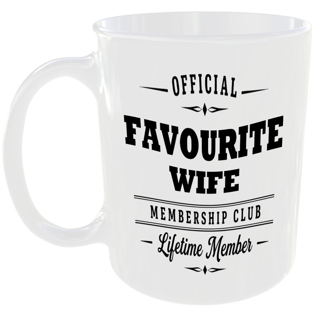 Official Favourite Wife Membership Club Funny Ceramic Mug Birthday Family Gift