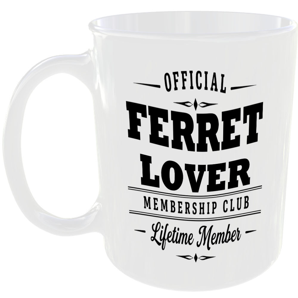 Official Ferret Lover Membership Club Funny Ceramic Mug Birthday Gift Tea Coffee
