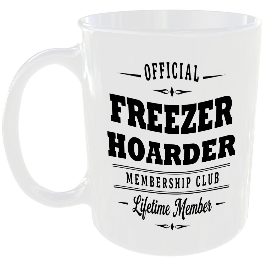 Official Freezer Hoarder Membership Club Funny Ceramic Mug Home Novelty Humour