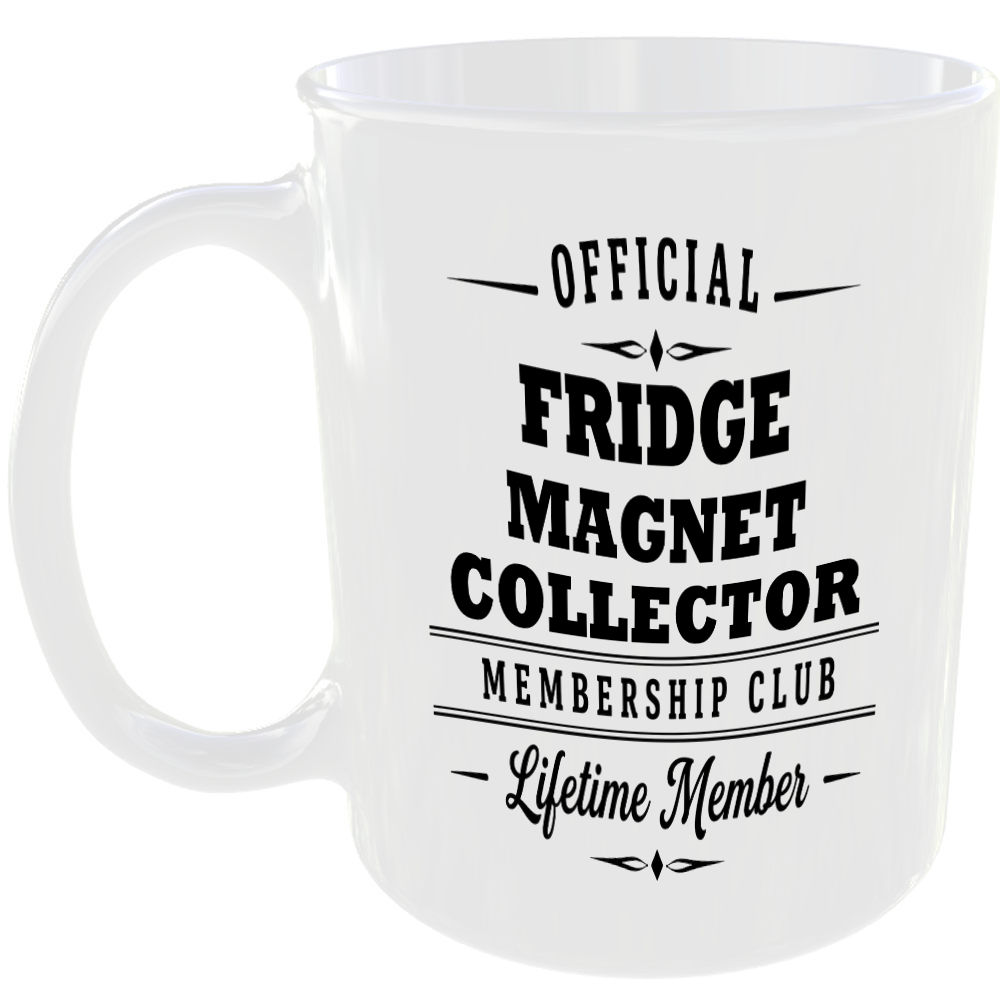Official Fridge Magnet Collector Membership Club Funny Ceramic Mug Travel Gift
