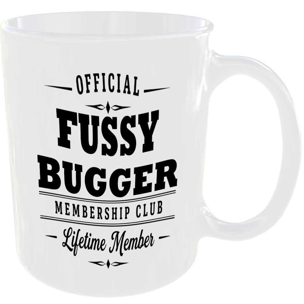 Official Fussy Bugger Membership Club Funny Ceramic Mug Rude Banter Novelty Gift - Image 2