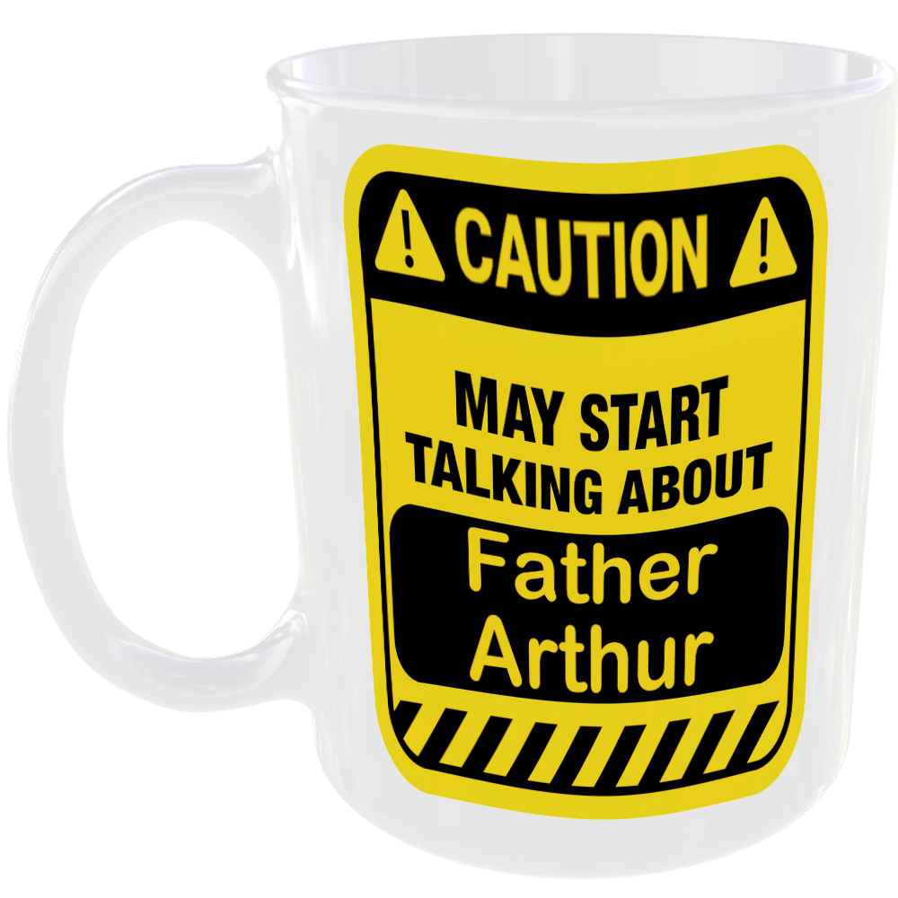 Caution May Start Talking About Father Arthur Mug Funny British TV sitcoms Cup
