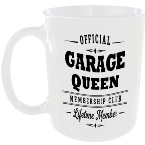 Official Garage Queen Membership Club Funny Ceramic Mug Car Enthusiast Gift