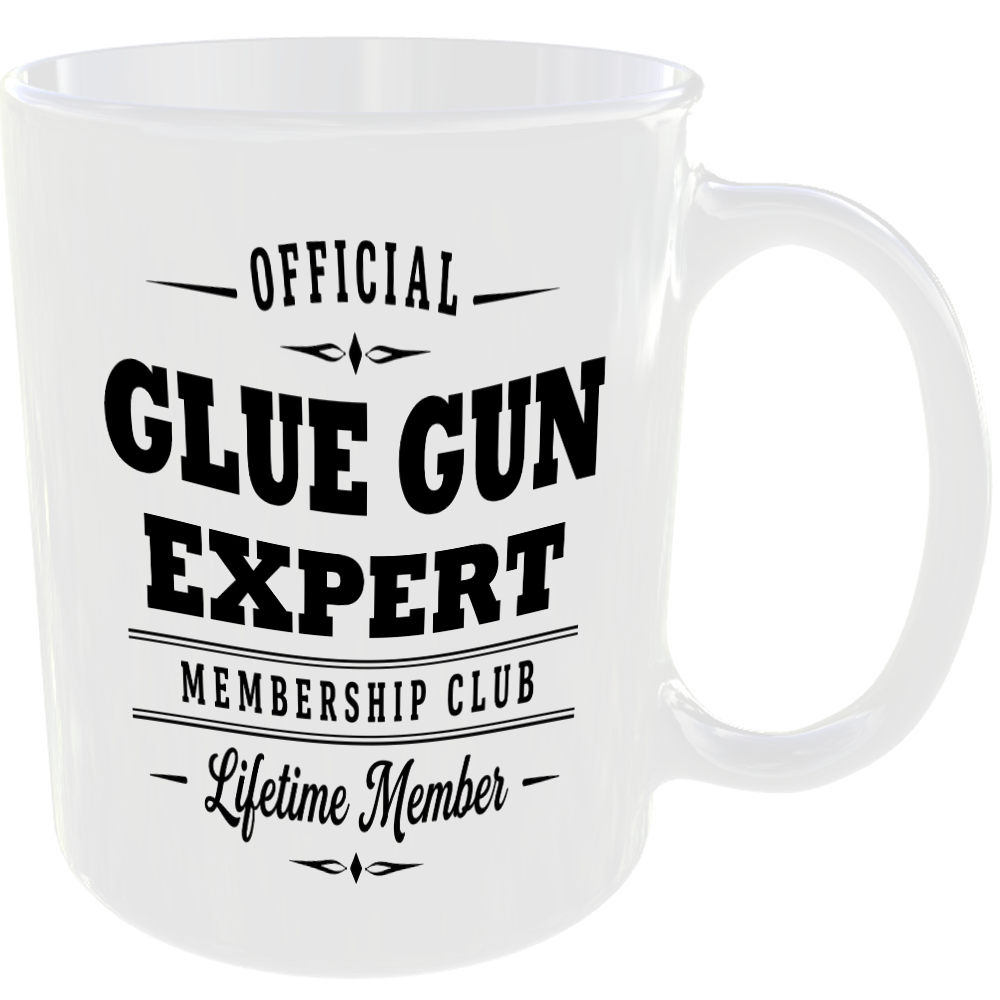 Official Glue Gun Expert Membership Club Funny Ceramic Mug Craft Creative Hobby - Image 2
