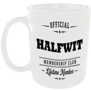 Official Halfwit Membership Club Funny Ceramic Mug Birthday Gift Tea Coffee Cup