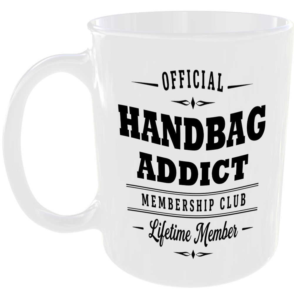 Official Handbag Addict Membership Club Funny Ceramic Mug Collector Hobby Gift
