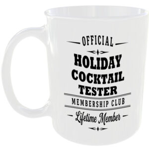 Official Holiday Cocktail Tester Membership Club Funny Ceramic Mug Travel Gift