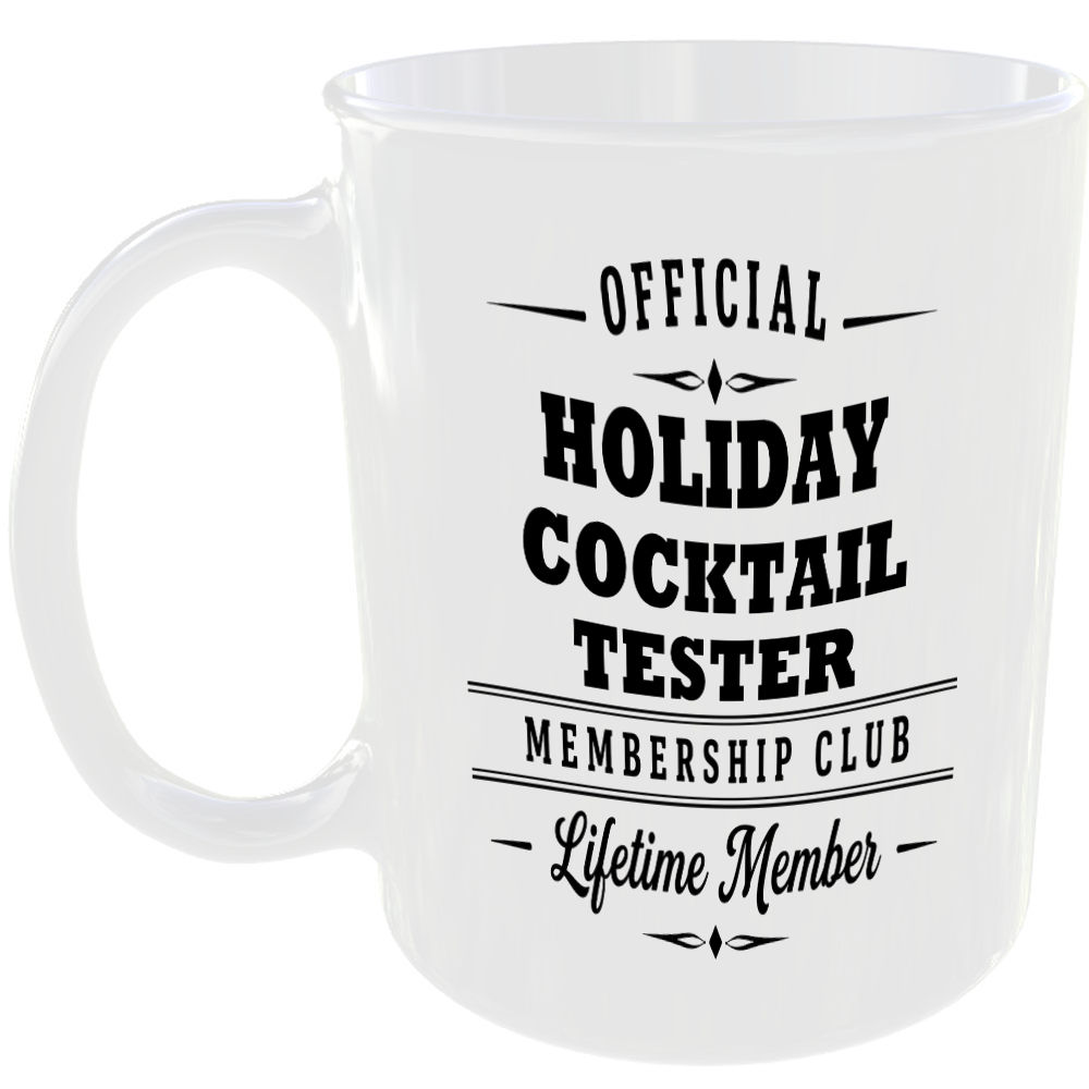 Official Holiday Cocktail Tester Membership Club Funny Ceramic Mug Travel Gift