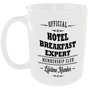 Official Hotel Breakfast Expert Membership Club Funny Ceramic Mug Travel Holiday
