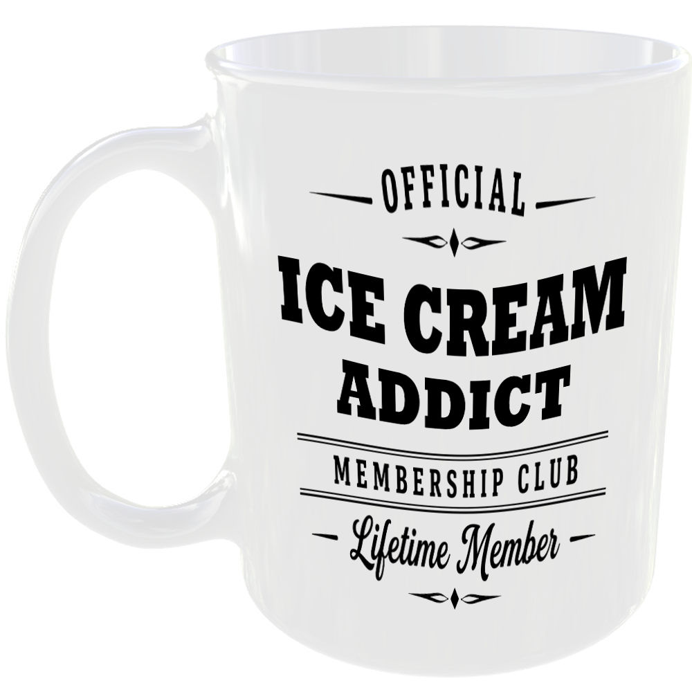 Official Ice Cream Addict Membership Club Funny Ceramic Mug Foodie Drink Kitchen