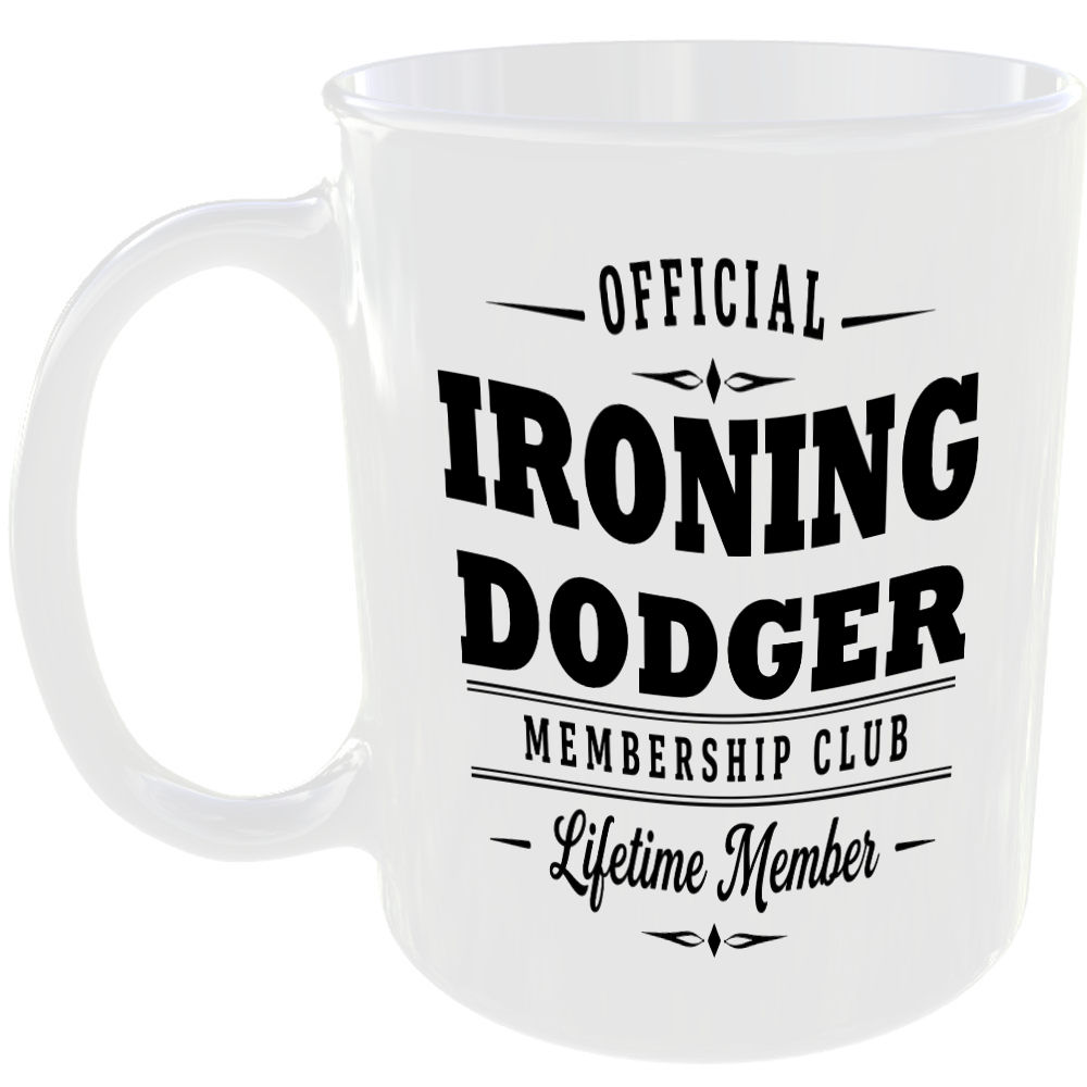 Official Ironing Dodger Membership Club Funny Ceramic Mug Home Novelty Humour