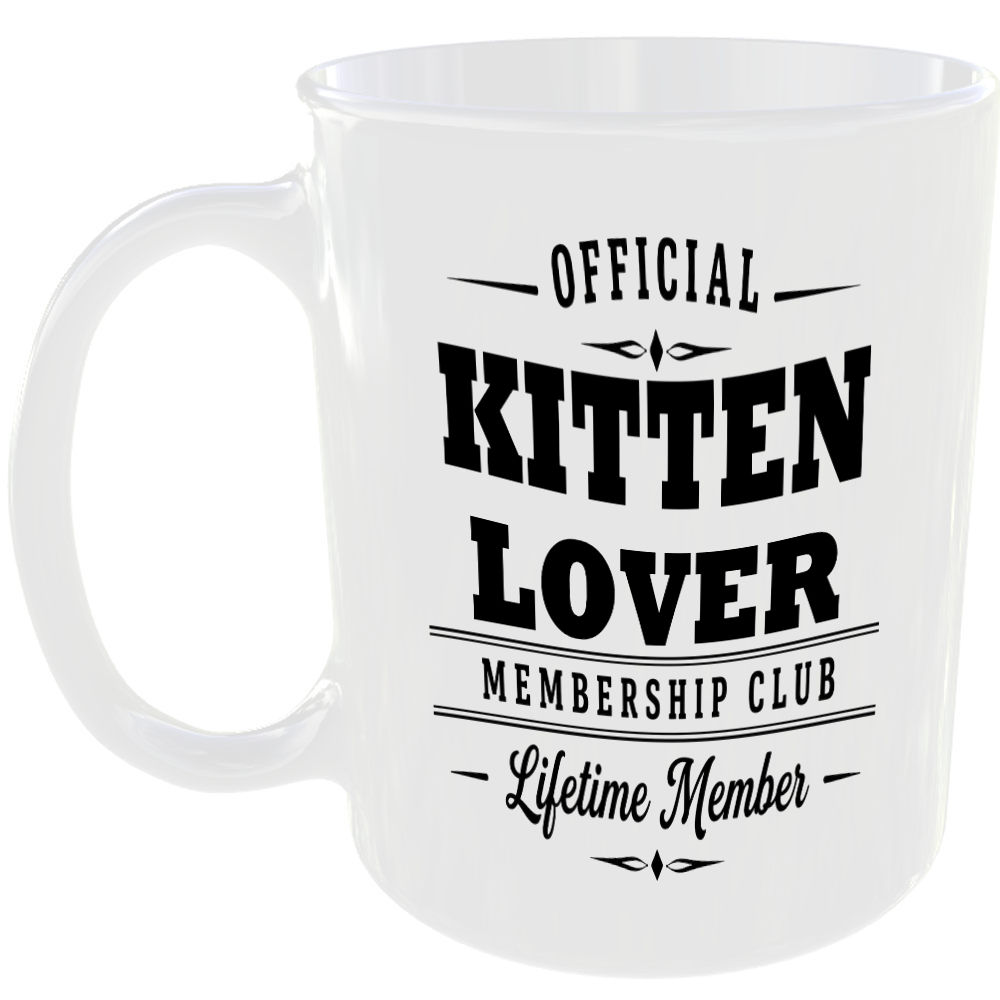 Official Kitten Lover Membership Club Funny Ceramic Mug Pet Lover Birthday