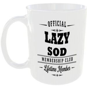 Official Lazy Sod Membership Club Funny Ceramic Mug Rude Banter Novelty Birthday