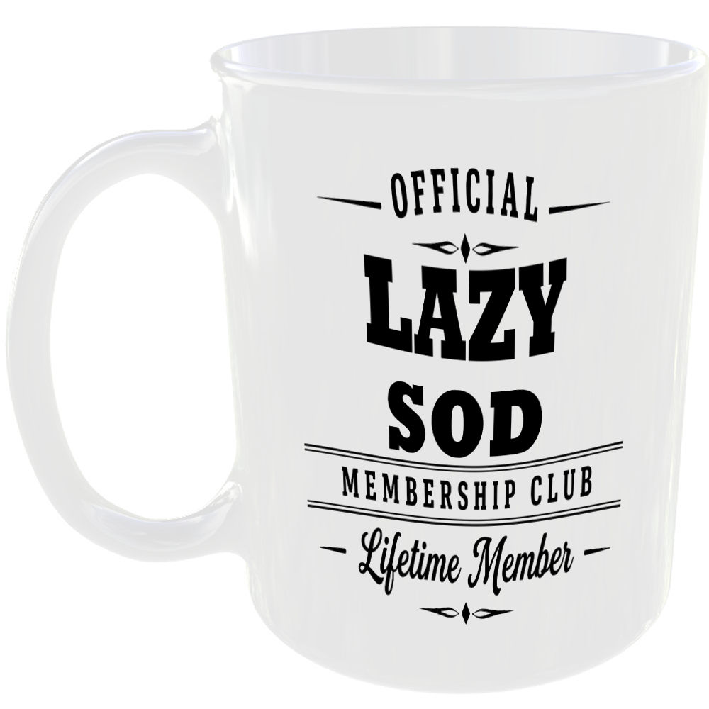 Official Lazy Sod Membership Club Funny Ceramic Mug Rude Banter Novelty Birthday