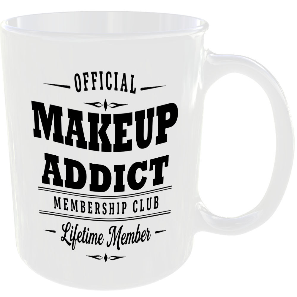 Official Makeup Addict Membership Club Funny Ceramic Mug Collector Hobby Novelty - Image 2