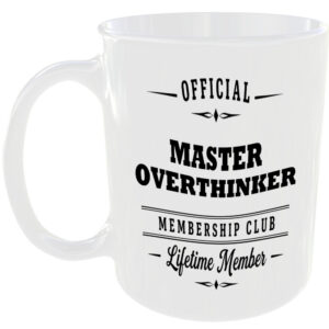 Official Master Overthinker Membership Club Funny Ceramic Mug Positive Gift Idea