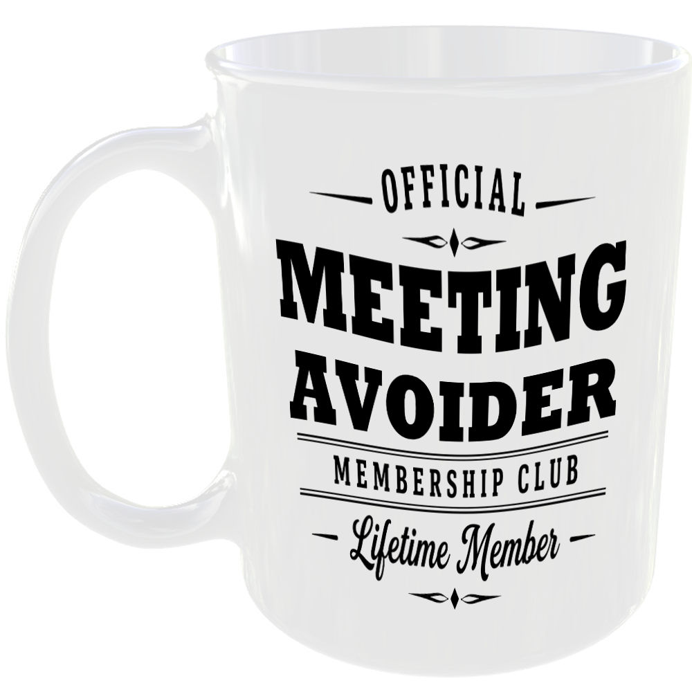 Official Meeting Avoider Membership Club Funny Office Mug Gift