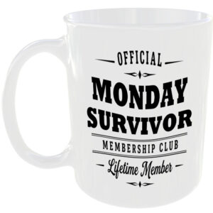 Official Monday Survivor Membership Club Funny Ceramic Mug Positive Gift Idea