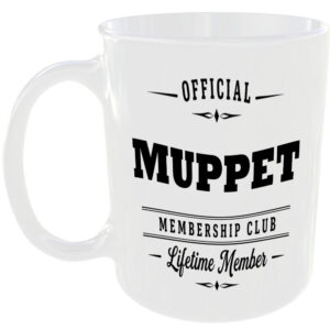 Official Muppet Membership Club Funny Ceramic Mug Fun Rude Banter Gift Cup