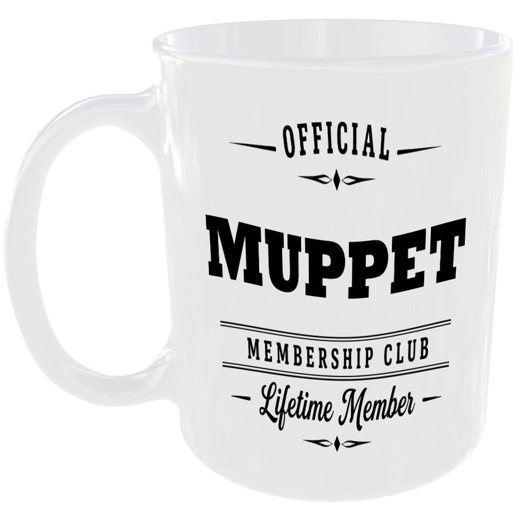 Official Muppet Membership Club Funny Ceramic Mug Fun Rude Banter Gift Cup