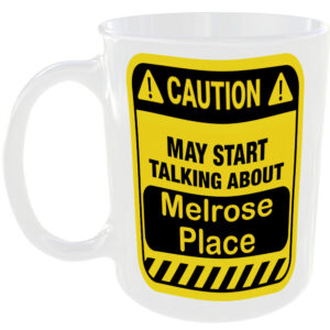 Caution May Start Talking About Melrose Place Mug Funny 90s TV shows Cup Coffee