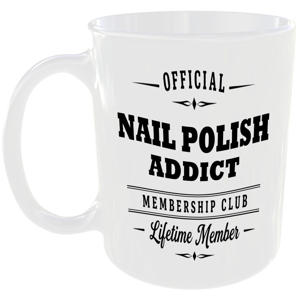 Official Nail Polish Addict Membership Club Funny Ceramic Mug Collector Hobby