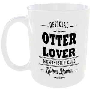 Official Otter Lover Membership Club Funny Ceramic Mug Birthday Gift Tea Coffee