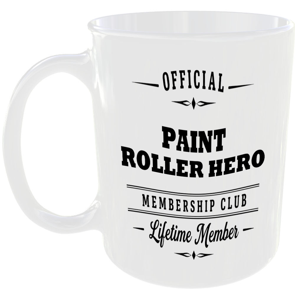 Official Paint Roller Hero Membership Club Funny Ceramic Mug Home Novelty Humour
