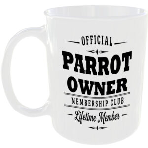 Official Parrot Owner Membership Club Funny Ceramic Mug Bird Lover Gift