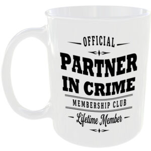 Official Partner In Crime Membership Club Funny Ceramic Mug Birthday Family Gift