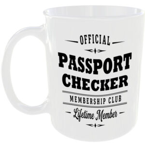 Official Passport Checker Membership Club Funny Ceramic Mug Travel Holiday Gift