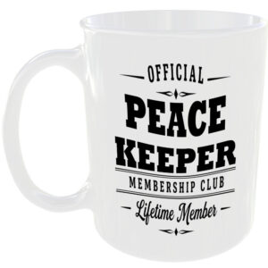 Official Peace Keeper Membership Club Funny Ceramic Mug Positive Gift Idea
