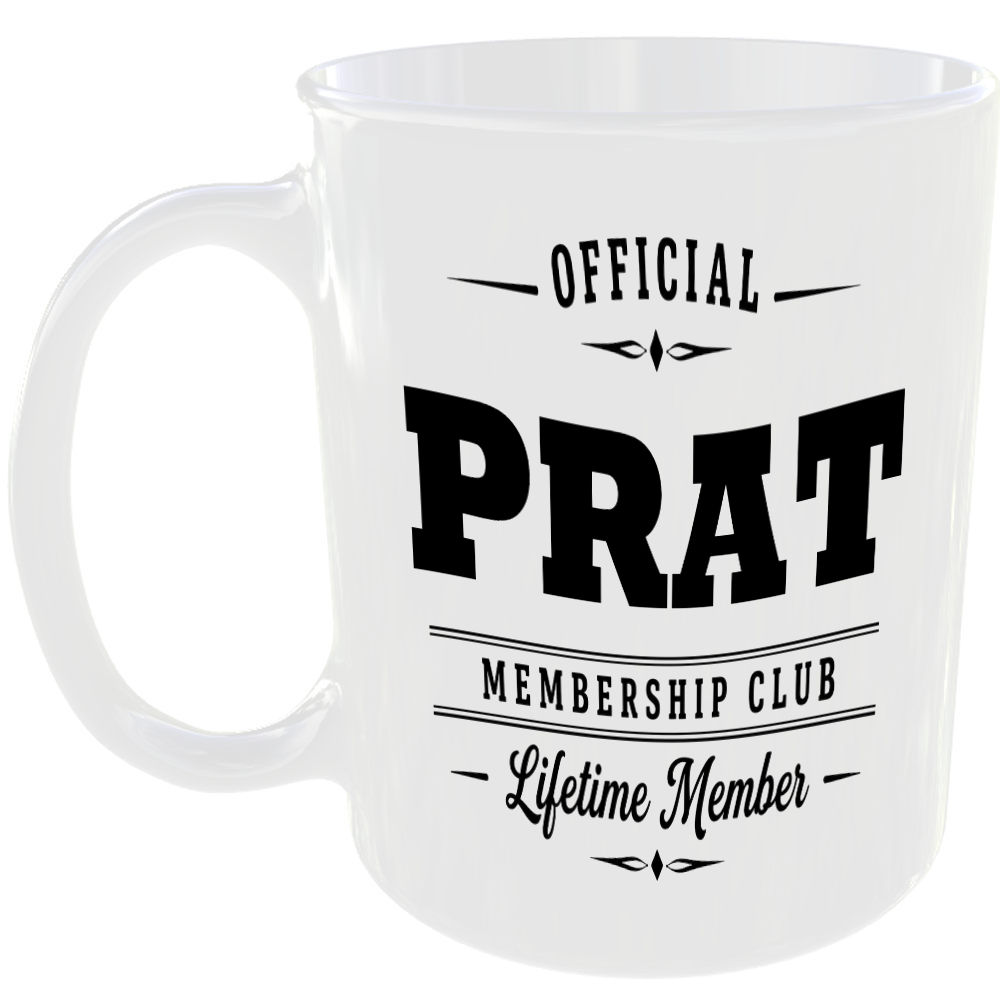 Official Prat Membership Club Funny Ceramic Mug Novelty Rude Banter Gift Present