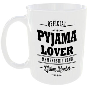 Official Pyjama Lover Membership Club Funny Ceramic Mug Birthday Gift Tea Coffee