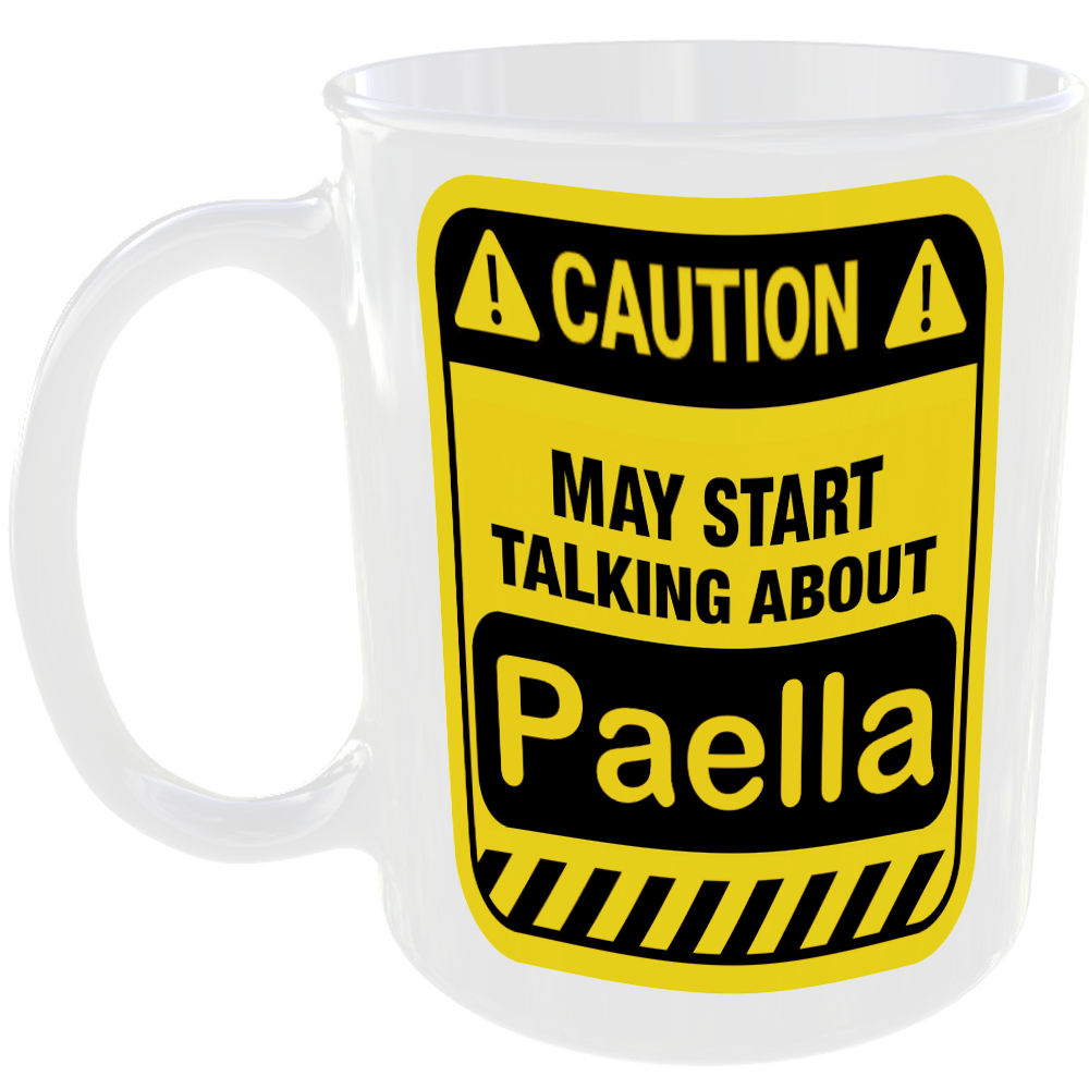 Caution May Start Talking About Paella Mug Funny Food Cup Coffee Tea Gift