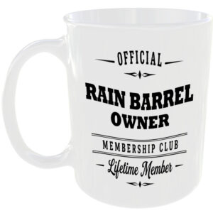 Official Rain Barrel Owner Membership Club Funny Gardening Ceramic Mug Gift