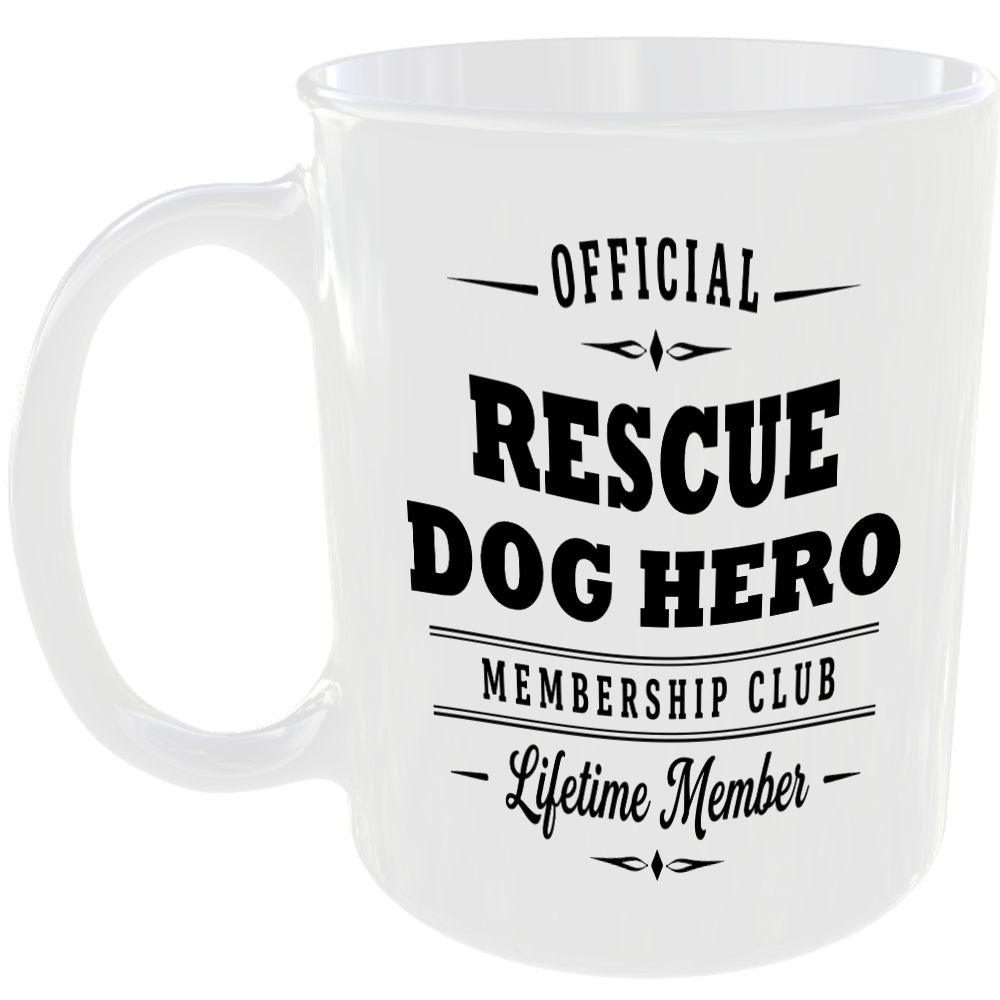 Official Rescue Dog Hero Membership Club Funny Ceramic Mug Pet Lover Birthday