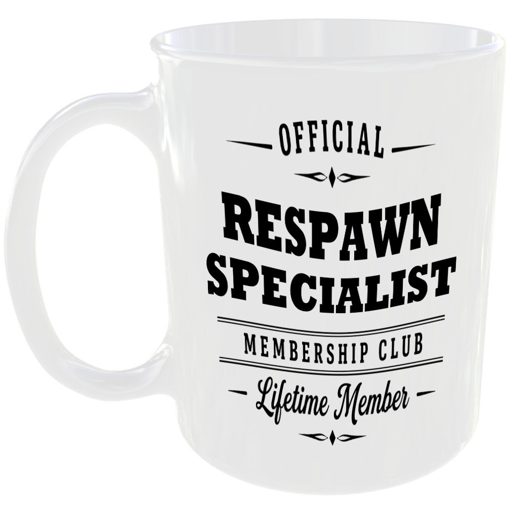 Official Respawn Specialist Membership Club Funny Ceramic Mug Gaming Gamer Gift