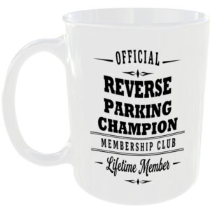 Official Reverse Parking Champion Membership Club Funny Car Mug