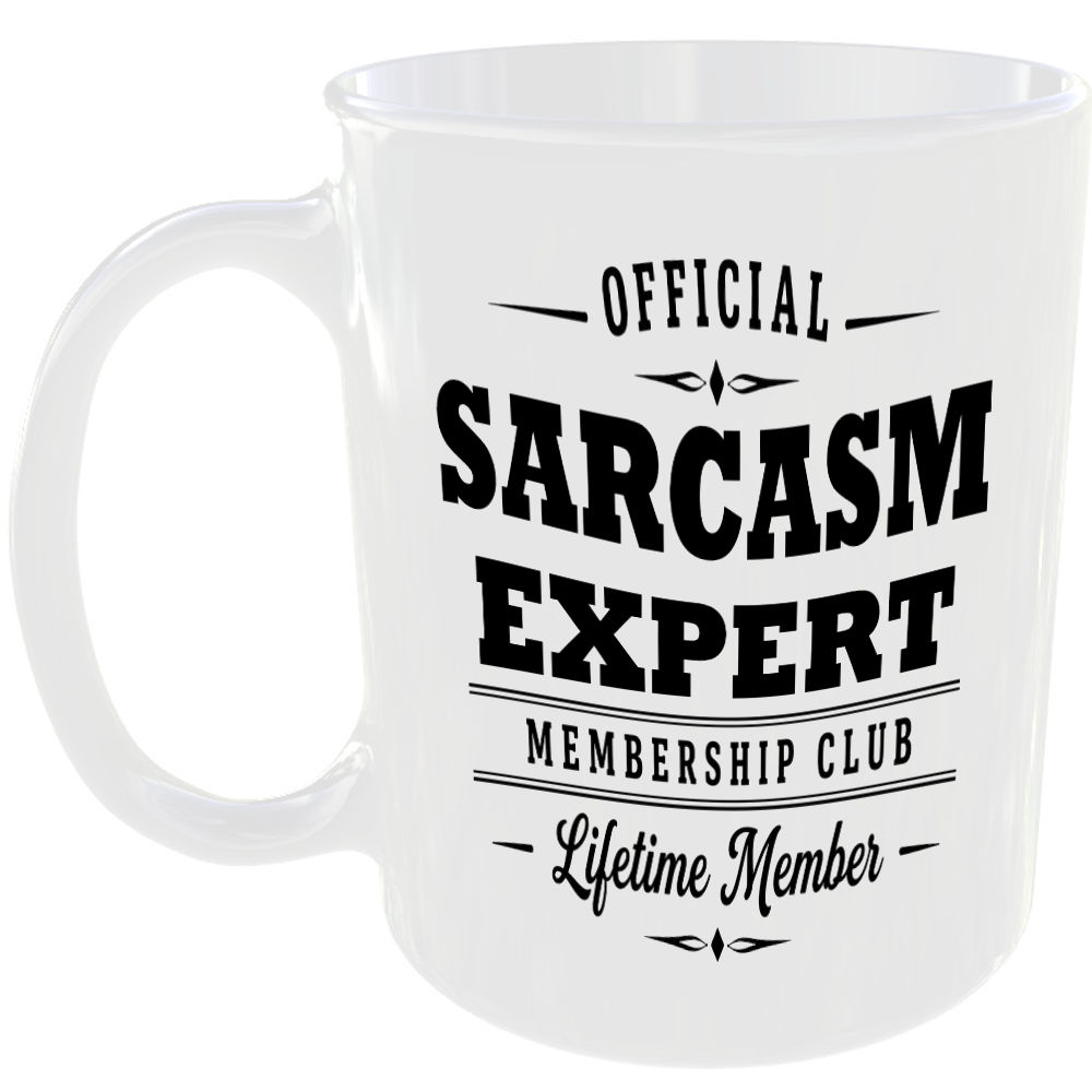 Official Sarcasm Expert Membership Club Funny Ceramic Mug Birthday Gift Tea Cup