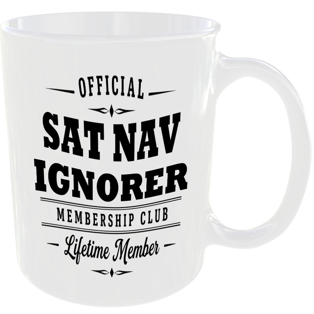 Official Sat Nav Ignorer Membership Club Funny Foodie Ceramic Mug Gift - Image 2