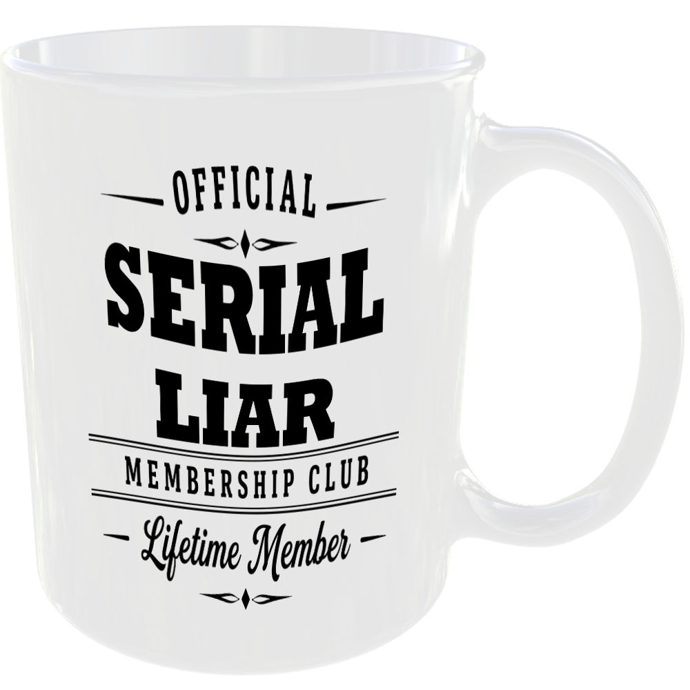 Official Serial Liar Membership Club Funny Ceramic Mug Rude Banter Novelty Gift - Image 2