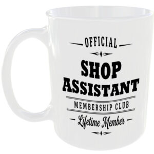 Official Shop Assistant Membership Club Funny Ceramic Mug Work Colleague Gift