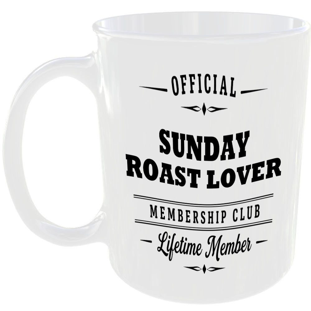Official Sunday Roast Lover Membership Club Funny Ceramic Mug Birthday Gift Tea