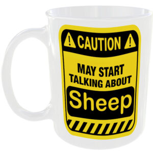Caution May Start Talking About Sheep Mug Funny Pet Cup Coffee Tea Gift Present