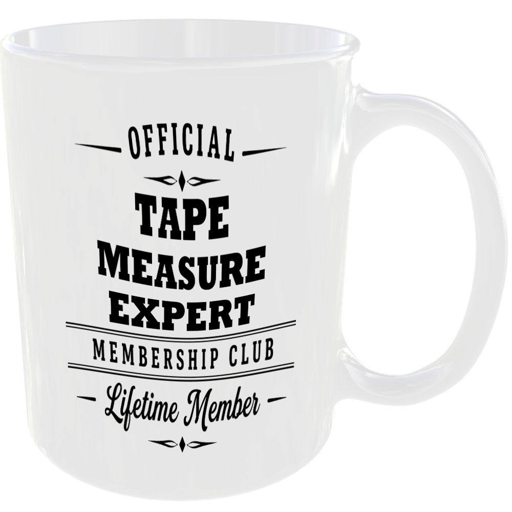 Official Tape Measure Expert Membership Club Funny Ceramic Mug Home Novelty Gift - Image 2